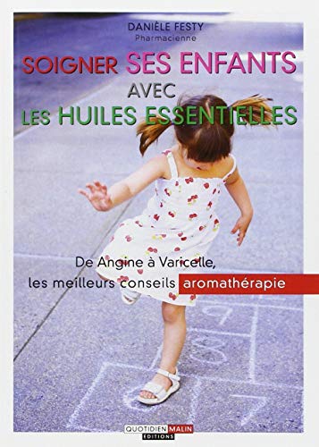 Algopix Similar Product 18 - Soigner ses enfants avec les huiles