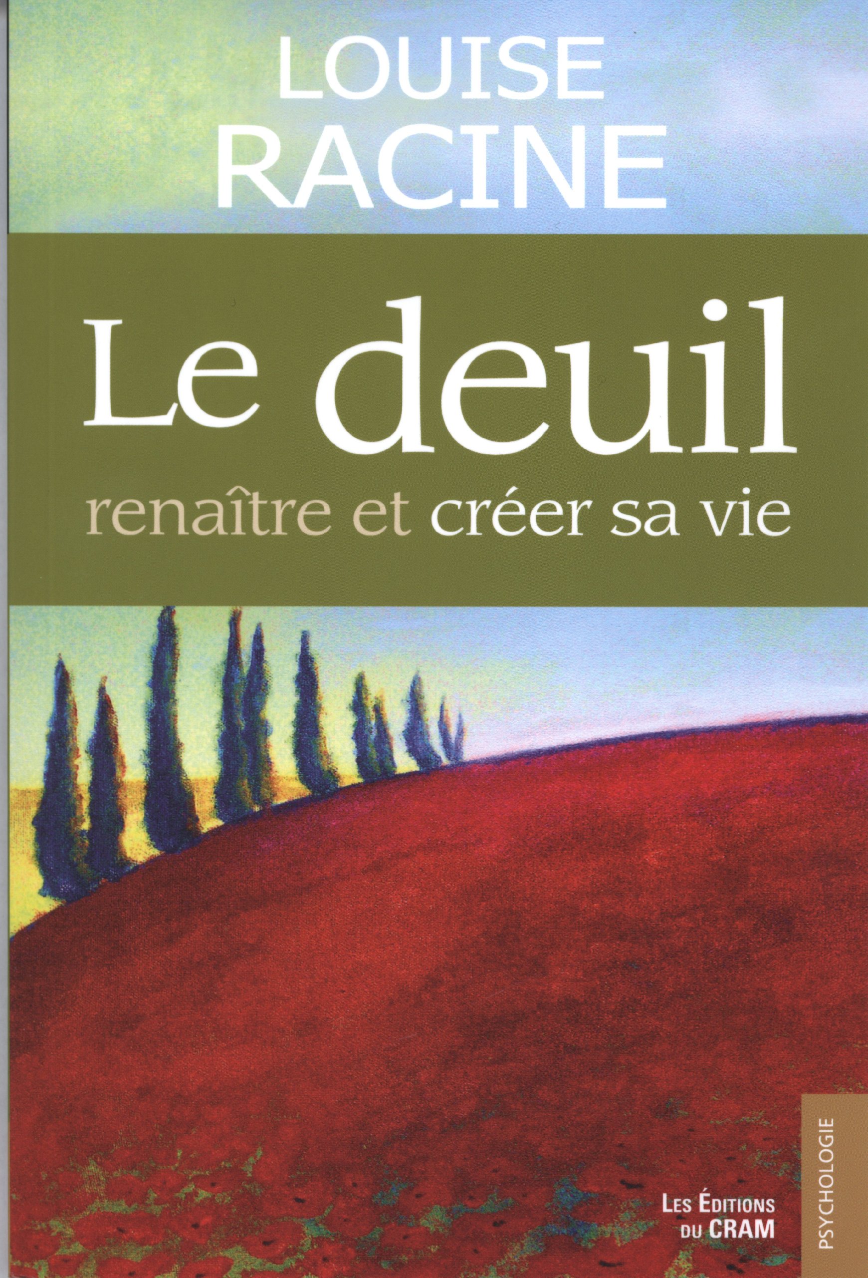 Algopix Similar Product 9 - Le deuil - Renaître et créer sa vie