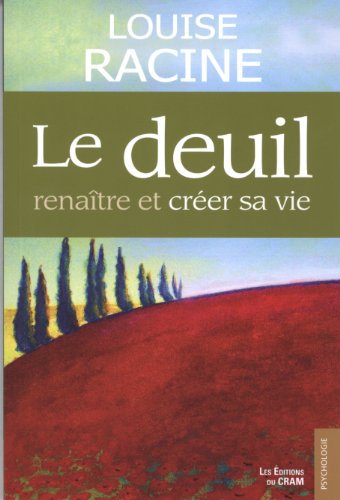 Algopix Similar Product 2 - Le deuil - Renaître et créer sa vie