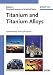 Algopix Similar Product 13 - Titanium and Titanium Alloys