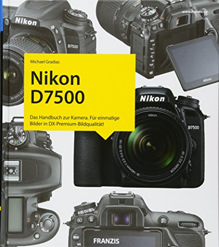 Algopix Similar Product 20 - Nikon D7500 - Das Kamerabuch