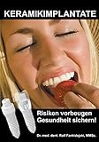 Algopix Similar Product 6 - Keramikimplantate Risiken vorbeugen