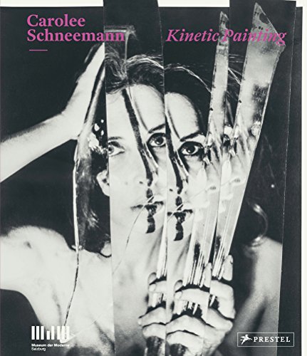 Algopix Similar Product 16 - Carolee Schneemann: Kinetic Painting