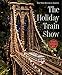 Algopix Similar Product 19 - The Holiday Train Show The New York