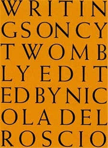 Algopix Similar Product 3 - Writings on Cy Twombly
