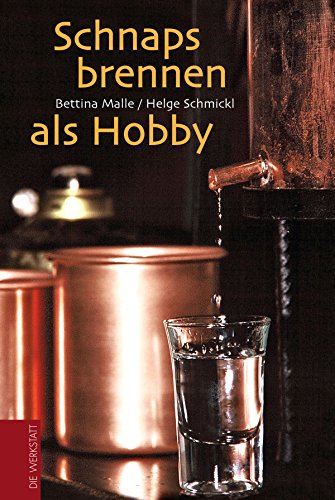 Algopix Similar Product 8 - Schnapsbrennen als Hobby