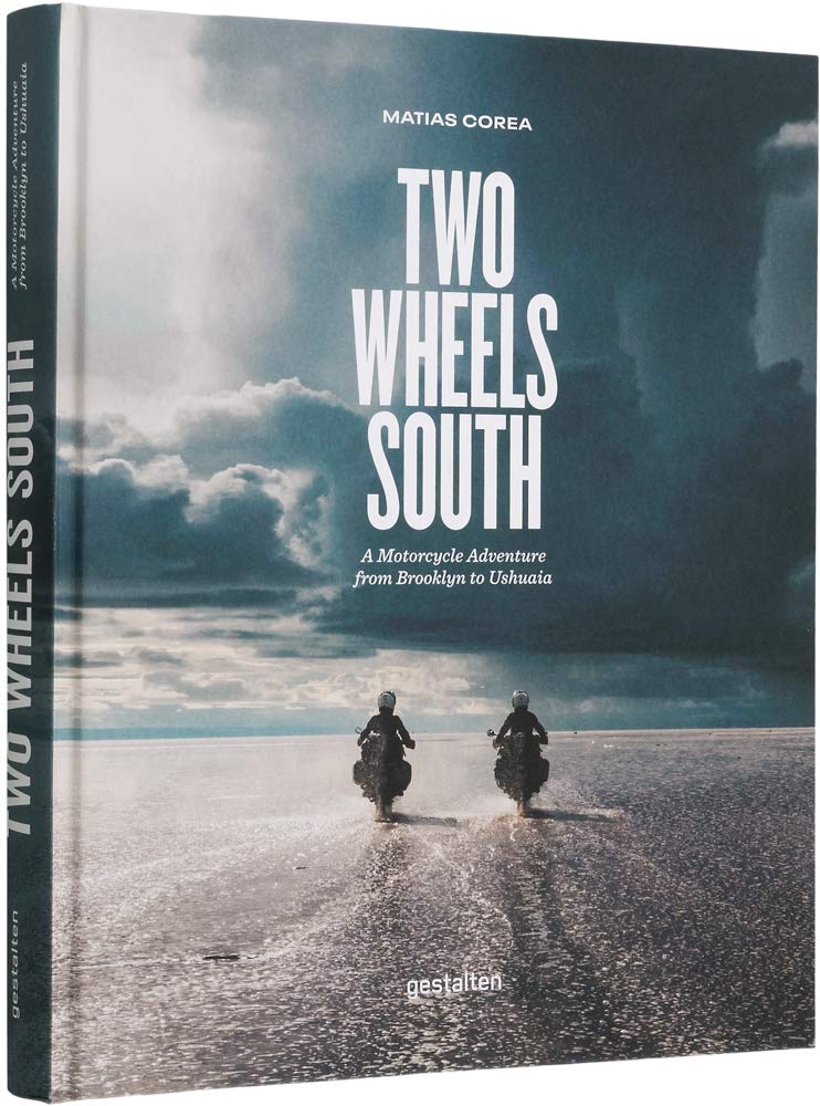 Algopix Similar Product 8 - Two Wheels South A Motocycle Adventure