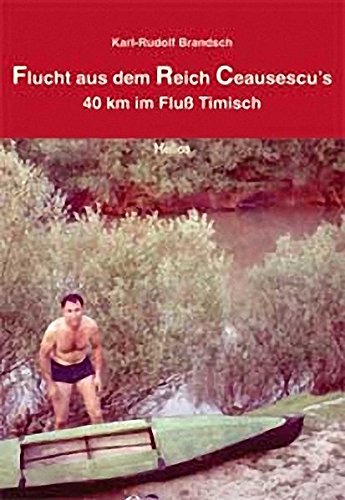 Algopix Similar Product 19 - Flucht aus dem Reich Ceausescus 40 km