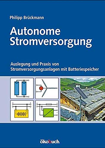 Algopix Similar Product 10 - Autonome Stromversorgung Auslegung und