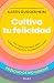 Algopix Similar Product 6 - Cultiva tu felicidad Los cinco