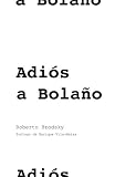 Algopix Similar Product 9 - Adiós a Bolaño (Spanish Edition)
