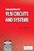 Algopix Similar Product 11 - Introduction to VLSI Circuits and
