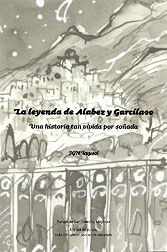 Algopix Similar Product 15 - La leyenda de Alabez y Garcilaso Una