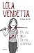Algopix Similar Product 6 - Lola Vendetta Spanish Edition Ms