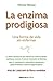 Algopix Similar Product 5 - La enzima prodigiosa  The Enzyme