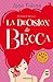 Algopix Similar Product 6 - La decisin de Becca El divn de Becca