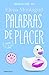 Algopix Similar Product 1 - Palabras de placer Triloga del placer