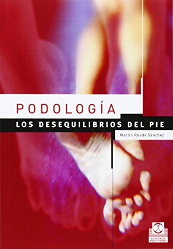 Algopix Similar Product 4 - Podologia Los Desequilibrios del Pie