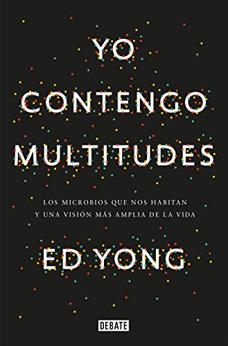 Algopix Similar Product 3 - Yo contengo multitudes Los microbios