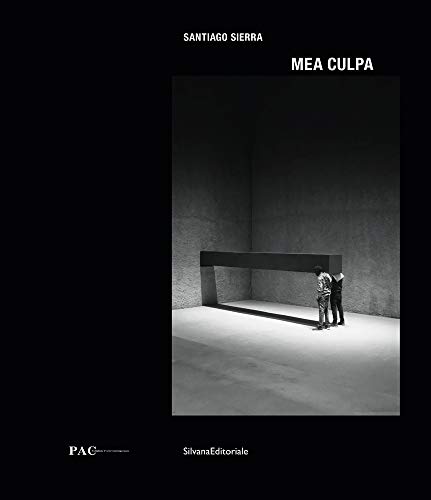 Algopix Similar Product 4 - Santiago Sierra: Mea Culpa