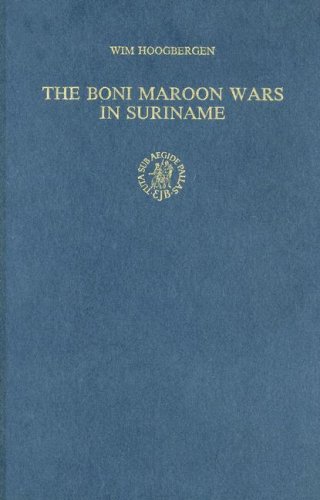 Algopix Similar Product 19 - The Boni Maroon Wars in Suriname