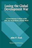 Algopix Similar Product 3 - Losing the Global Development War A