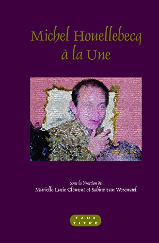 Algopix Similar Product 10 - Michel Houellebecq a la Une Faux