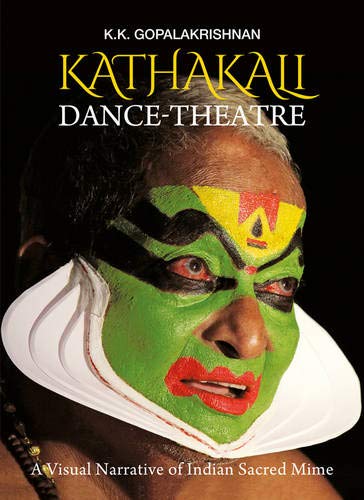 Algopix Similar Product 5 - Kathakali DanceTheatre A Visual