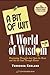 Algopix Similar Product 9 - A Bit of Wit, A World of Wisdom Volume 2