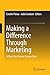 Algopix Similar Product 20 - Making a Difference Through Marketing