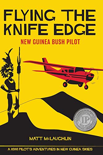 Algopix Similar Product 7 - Flying the Knife Edge New Guinea Bush