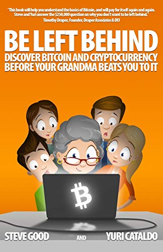 Algopix Similar Product 9 - BE LEFT BEHIND Discover Bitcoin and