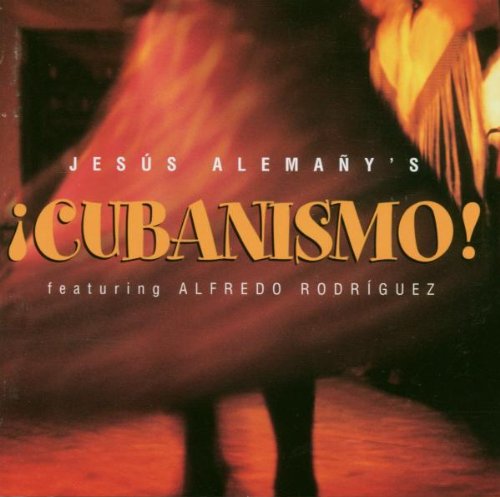 Algopix Similar Product 3 - Jesus Alemanys Cubanismo feat