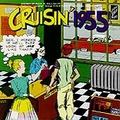 Algopix Similar Product 8 - Cruisin 1955 / Various