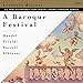 Algopix Similar Product 9 - A Baroque Festival