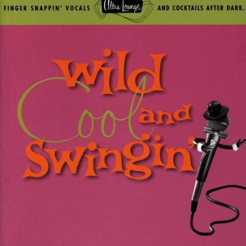 Algopix Similar Product 13 - Wild Cool  Swingin Ultra Lounge