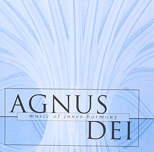 Algopix Similar Product 4 - Agnus Dei: Music of Inner Harmony