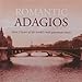 Algopix Similar Product 8 - Romantic Adagios