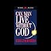 Algopix Similar Product 12 - Can Man Live without God