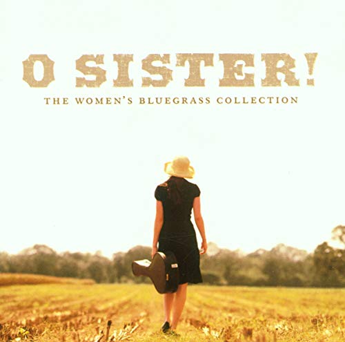 Algopix Similar Product 11 - O Sister The Womens Bluegrass