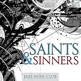 Algopix Similar Product 10 - Jazz Music Club Saints  Sinners Vol