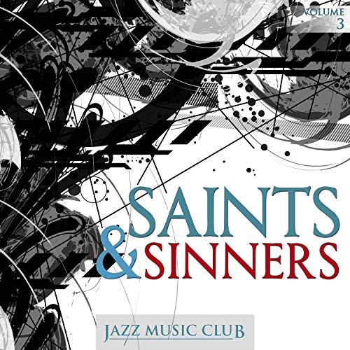 Algopix Similar Product 1 - Jazz Music Club Saints  Sinners Vol