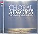 Algopix Similar Product 19 - Choral Adagios (2 CD)