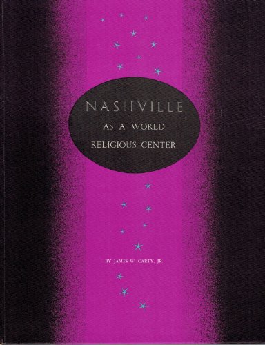 Algopix Similar Product 18 - Nashville as a world religious center