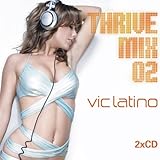 Algopix Similar Product 18 - Thrive Mix 2 : Mixed by Vic Latino