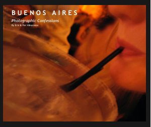 Algopix Similar Product 5 - Buenos Aires: Photographic Confessions
