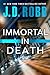 Algopix Similar Product 5 - Immortal in Death (In Death, Book 3)