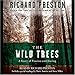 Algopix Similar Product 12 - The Wild Trees A Story of Passion and