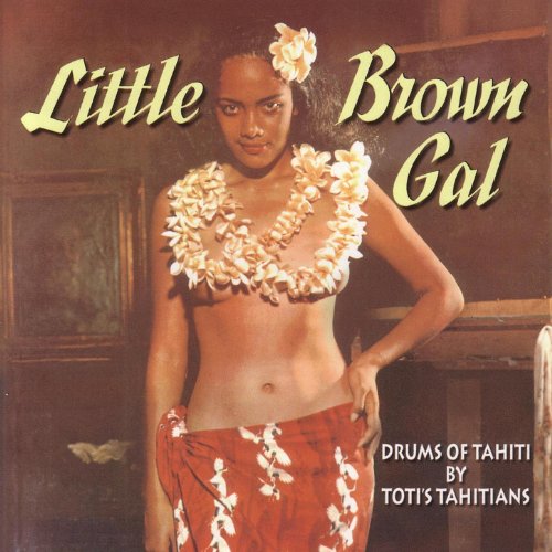 Algopix Similar Product 14 - Little Brown Gal - Drums of Tahiti