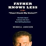 Algopix Similar Product 17 - Father Knows Less One Dads Quest to